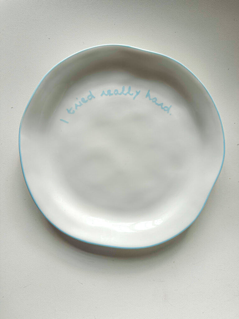Slogan Plate - I Tried Really Hard